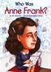 Who Was Anne Frank?