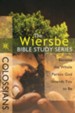 Colossians: The Warren Wiersbe Bible Study Series