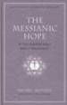 The Messianic Hope: Is the Hebrew Bible Really Messianic?