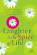 Laughter Is the Spice of Life