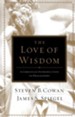 The Love of Wisdom: A Christian Introduction to Philosophy