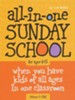 The All-In-One Sunday School Series Volume 1: Be Ready No Matter Who Shows Up (Ages 4-12)