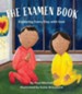 The Examen Book: Exploring Every Day with God