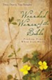 Wounded Women of the Bible: Finding Hope When Life Hurts - eBook