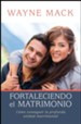 Fortaleciendo el Matrimonio  (Strengthening Your Marriage)