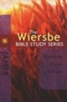 James: The Warren Wiersbe Bible Study Series