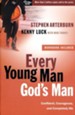 Every Young Man, God's Man: Confident, Courageous, and Completely His