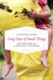 Long Days of Small Things: Motherhood As a Spiritual Discipline