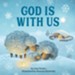 God Is With Us Boardbook