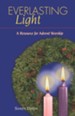 Everlasting Light: A Resource for Advent Worship - eBook
