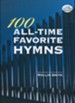 100 All-Time Favorite Hymns for Organ