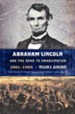 Abraham Lincoln and the Road to Emancipation, 1861-1865 - eBook