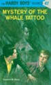 Hardy Boys 47: Mystery of the Whale Tattoo: Mystery of the Whale Tattoo - eBook