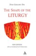 The Shape of the Liturgy, New Edition