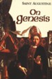 On Genesis (Works of Saint Augustine)