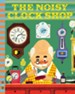 The Noisy Clock Shop