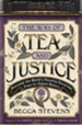The Way of Tea and Justice: Rescuing the World's Favorite Beverage from Its Violent History - eBook
