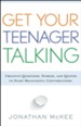 Get Your Teenager Talking: Creative Questions, Stories, and Quotes to Start Meaningful Conversations - eBook