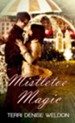 Mistletoe Magic: Novelette - eBook