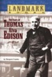 Landmark Books: The Story of Thomas Alva Edison