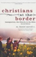 Christians at the Border: Immigration, the Church, and the Bible - eBook