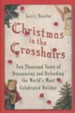 Christmas in the Crosshairs: Two Thousand Years of Denouncing and Defending