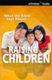 What the Bible Says About Raising Children - eBook