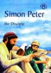 Simon Peter-The Disciple: A Bibletime Book
