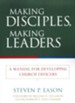 Making Disciples, Making Leaders