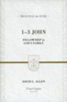 1-3 John: Fellowship in God's Family (Preaching the Word)