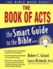 The Book of Acts: The Smart Guide to the Bible Series
