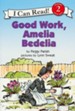 Good Work Amelia Bedelia