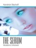The Serum: Mutations Unlocked - eBook