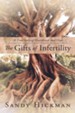 The Gifts of Infertility: A True Story of Heartbreak and Hope - eBook