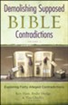 Demolishing Supposed Bible Contradictions: Exploring Forty Alleged Contradictions, Volume 2