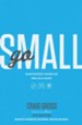 Go Small: Because God Doesn't Care About Your Status, Size, or Success - eBook