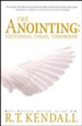 The Anointing: Yesterday, Today and Tomorrow