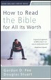 How to Read the Bible for All Its Worth: Fourth Edition / Special edition