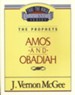 Amos & Obadiah: Thru the Bible Commentary Series