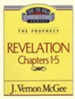 Revelation Chapters 1-5: Thru the Bible Commentary Series
