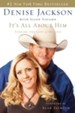 It's All About Him: Finding the Love of My Life - eBook