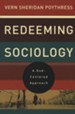 Redeeming Sociology: A God-Centered Approach