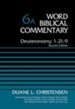 Deuteronomy 1-21:9: Word Biblical Commentary, Volume 6A (Revised) [WBC]