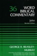 John: Word Biblical Commentary, Volume 36 (Revised) [WBC]