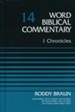 1 Chronicles: Word Biblical Commentary, Volume 14 [WBC]