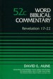 Revelation 17-22: Word Biblical Commentary, Volume 52C [WBC]