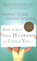 How to Get Your Husband to Talk to You, Repackaged