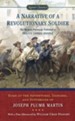 A Narrative of a Revolutionary Soldier: Some Adventures, Dangers, and Sufferings of Joseph Plumb Martin