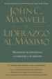 Liderazgo al Maximo, Enc. Dura (Ultimate Leadership, Hardcover) - eBook