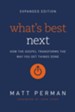 What's Best Next: How the Gospel Transforms the Way You Get Things Done.  Expanded edition